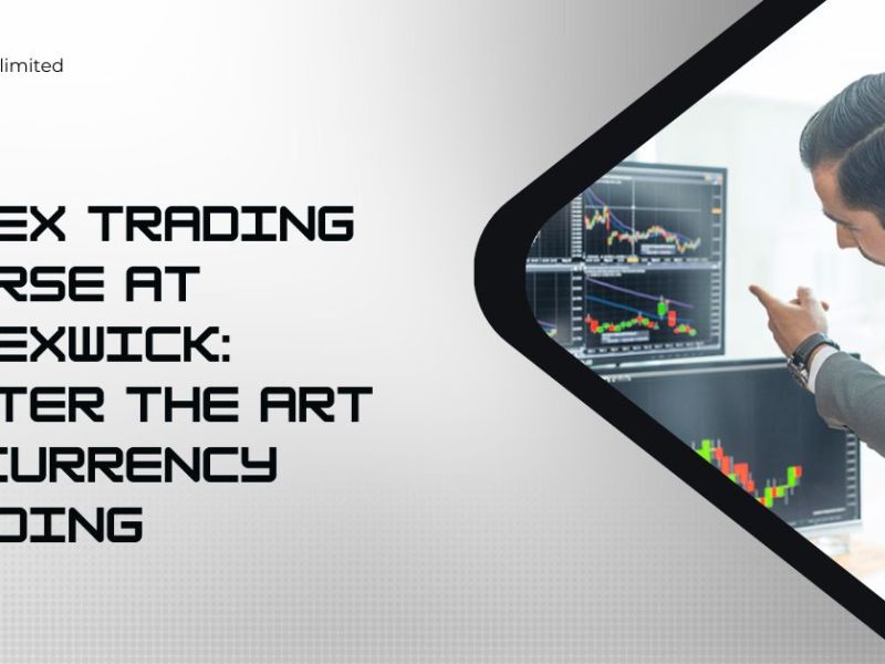 Forex Trading Course at Forexwick: Master the Art of Currency Trading